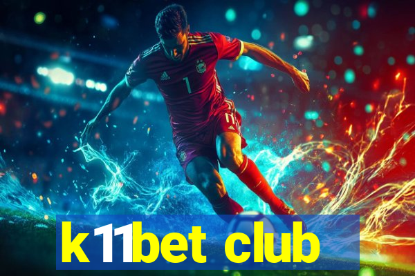 k11bet club